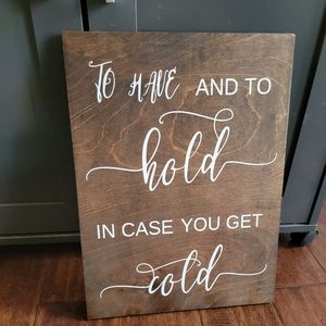 Have and to hold sign